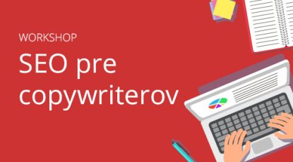 Workshop - SEo pre copywriterov